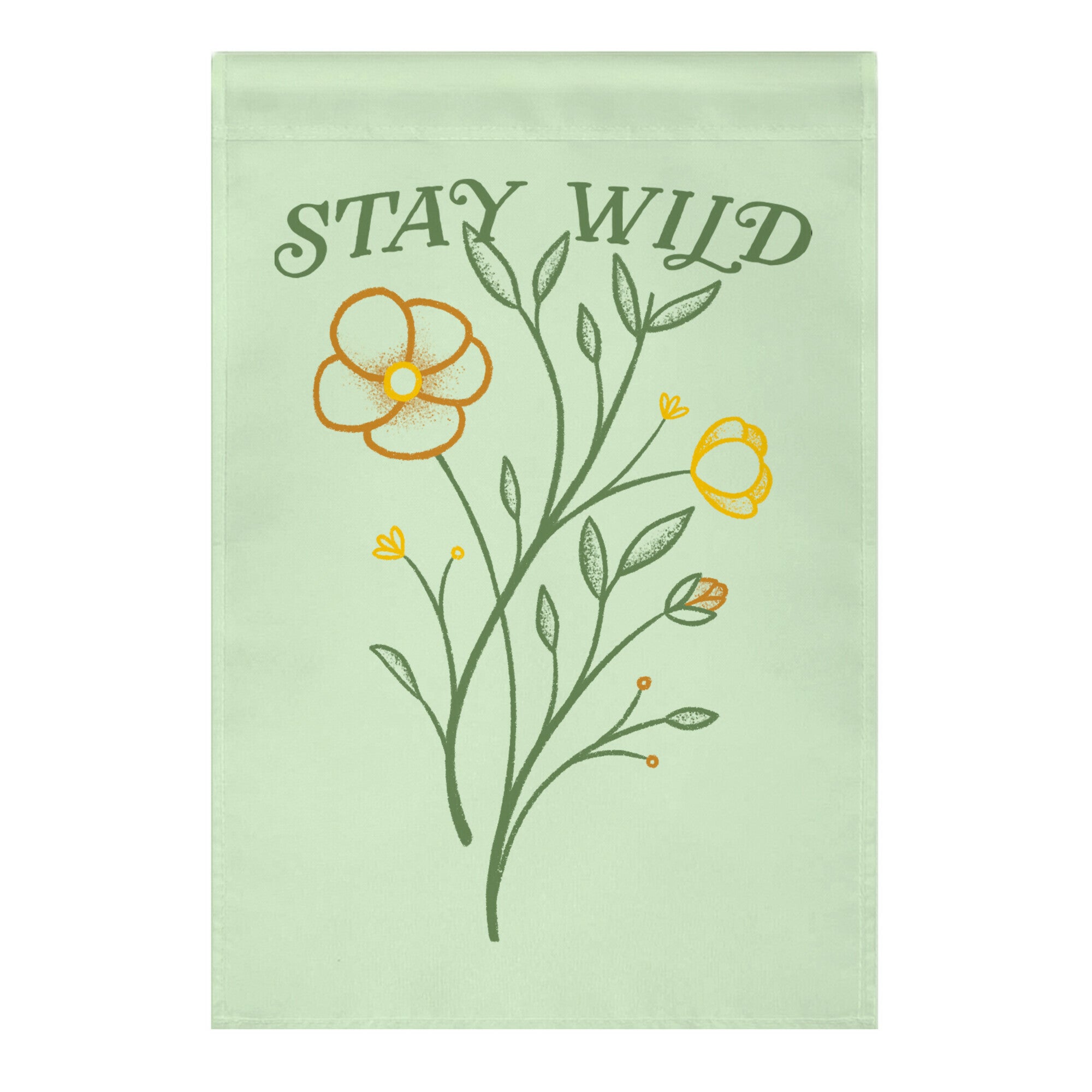 Stay Wild Wildflowers Garden Flag